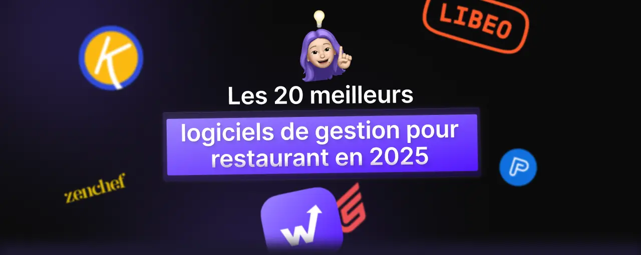 Les 20 meilleurs logiciels de gestion pour restaurant en 2025